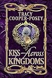 Kiss Across Kingdoms (Kiss Across Time Book 5)