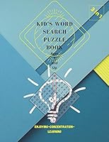 Kids Word Search Puzzle Book 3 in 1 Enjoying Concentration and Learning Ages 8 and Up: 8.5x11 inch 60 Pages Word Serch Puzzle Book Glossy B089M6P643 Book Cover