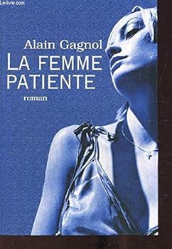 Hardcover La femme patiente [French] Book