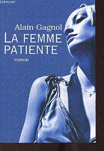 La femme patiente [French] 2702879837 Book Cover