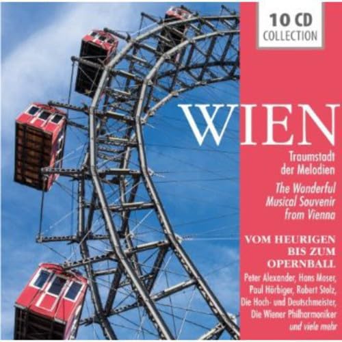 Wien: Traumstadt der Melodien (Vom Heurigen bis zum Opernball)