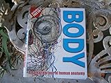 Body: An Amazing Tour of Human Anatomy