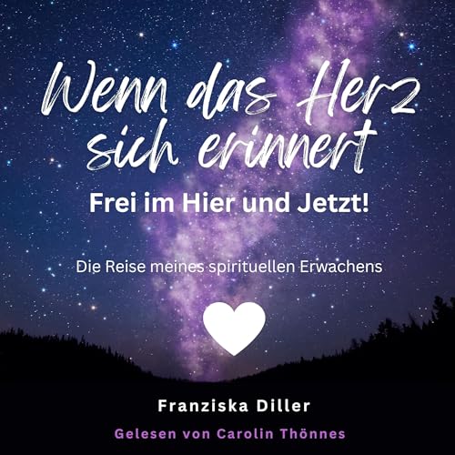 『Wenn das Herz sich erinnert — Frei im Hier und Jetzt!』のカバーアート