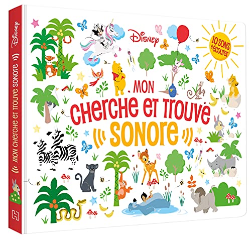 DISNEY CLASSIQUES - Mon Cherche et Trouve sonore - Livre sonore