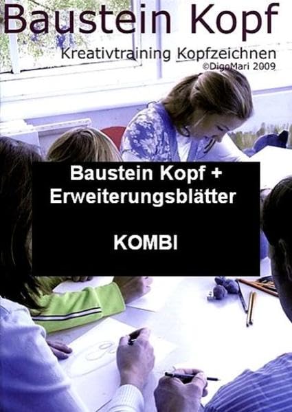 Baustein Kopf + Baustein Kopf Erweiterungsblätter - KOMBI: Kreativtraining Kopfzeichnen