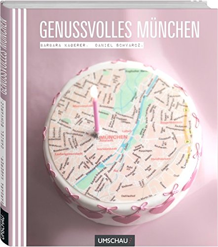 Genussvolles München Genussvolles München