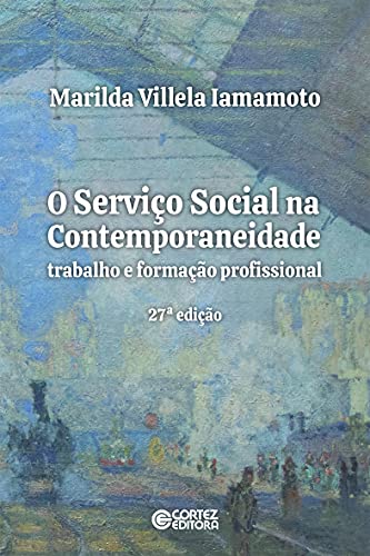 O Serviço Social na Contemporaneidade: trabalho e formação profissional