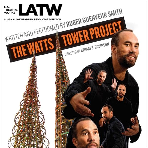 Roger Guenveur Smith presents The Watts Tower Project episode artwork