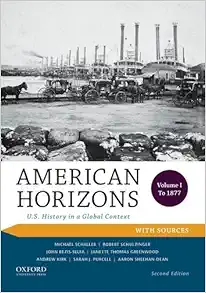 American Horizons: U.S. History in a Global Context, Volume I: To 1877, with Sources book cover