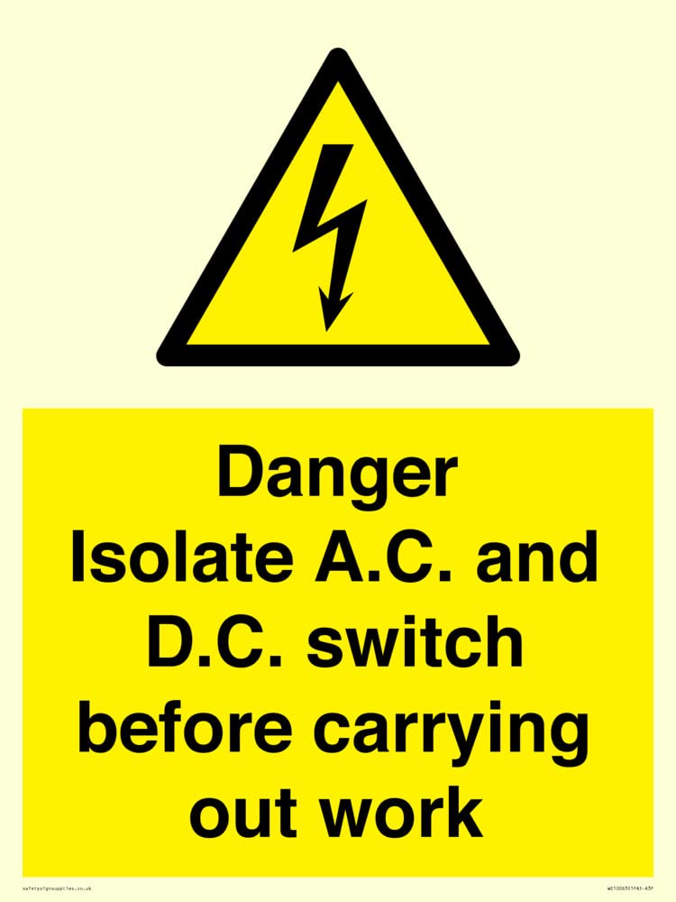 DANGER Isolate A.C. and D.C. switch before carrying out work Sign - 300x400mm - A3P