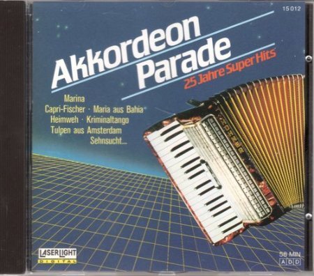 Akkordeon Parade-25 Jahre Super Hits [Audio CD]