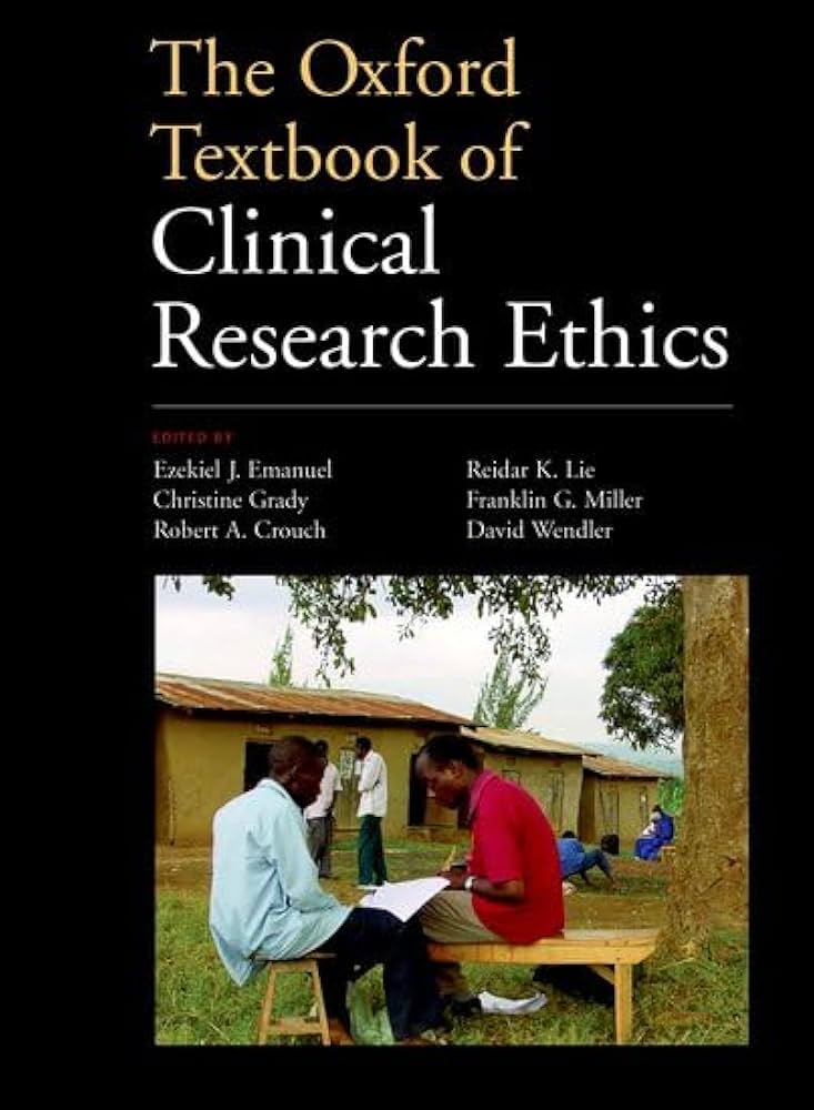 The Oxford Textbook of Clinical Research Ethics: 9780195168655