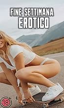 Scaricare Fine Settimana Erotico pdf gratis
