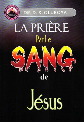 La Priere par le Sang de Jesus (French Edition)