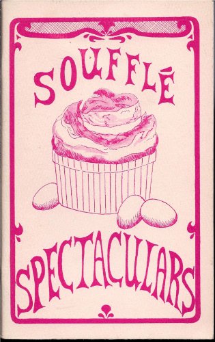 Souffle Spectaculars B000NZZJ58 Book Cover
