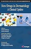 New Drugs in Dermatology A Clinical Update