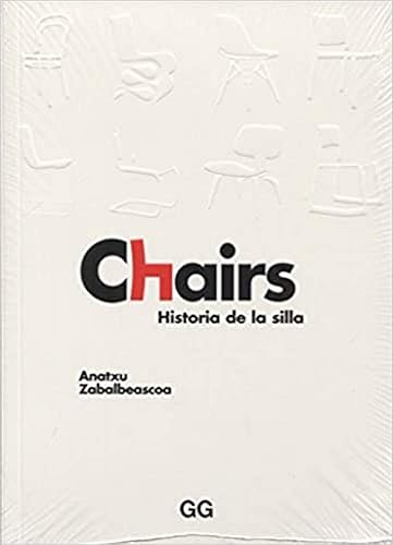 Chairs. Historia de la silla (GUSTAVO GILI)