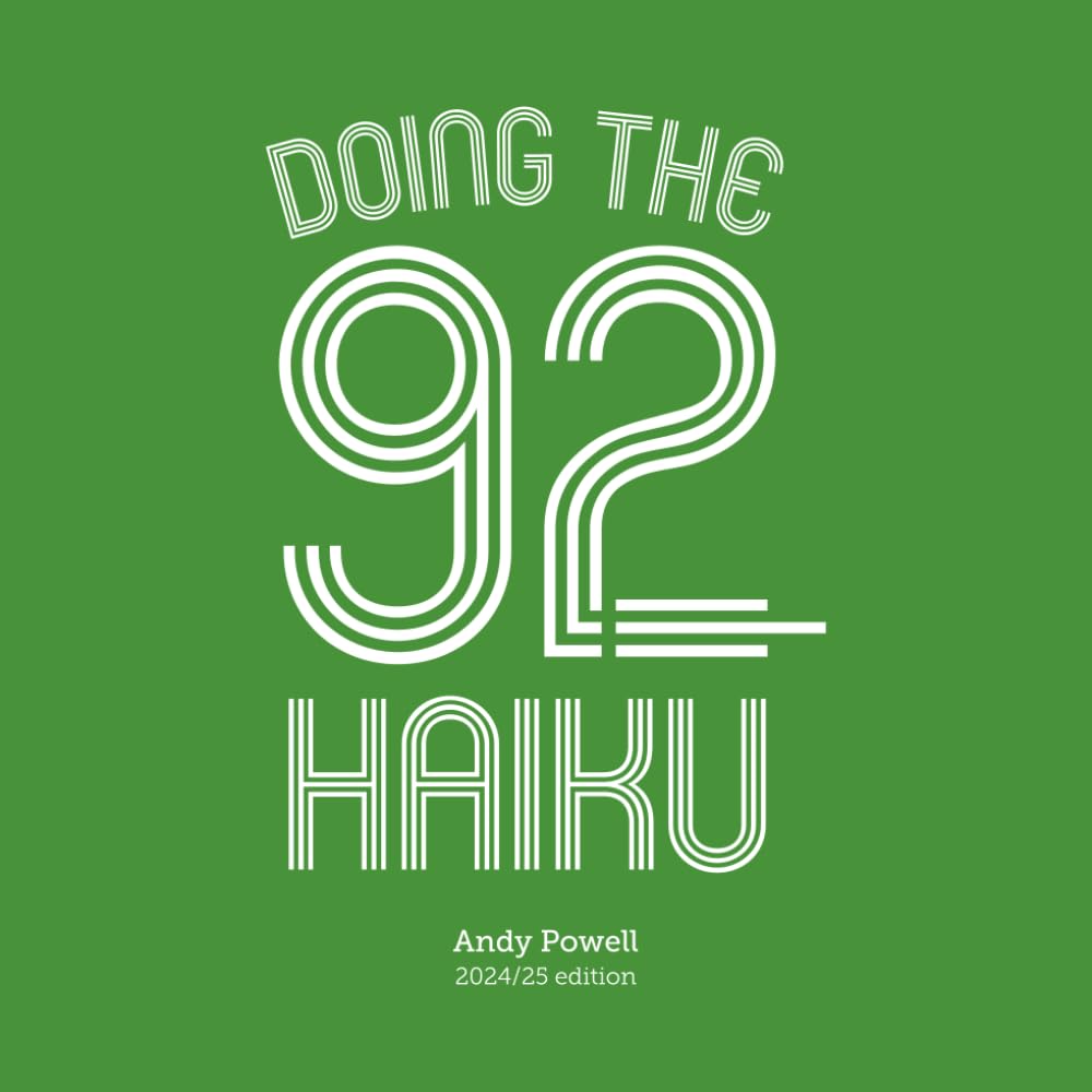 Doing The 92 Haiku: 2024/25 edition