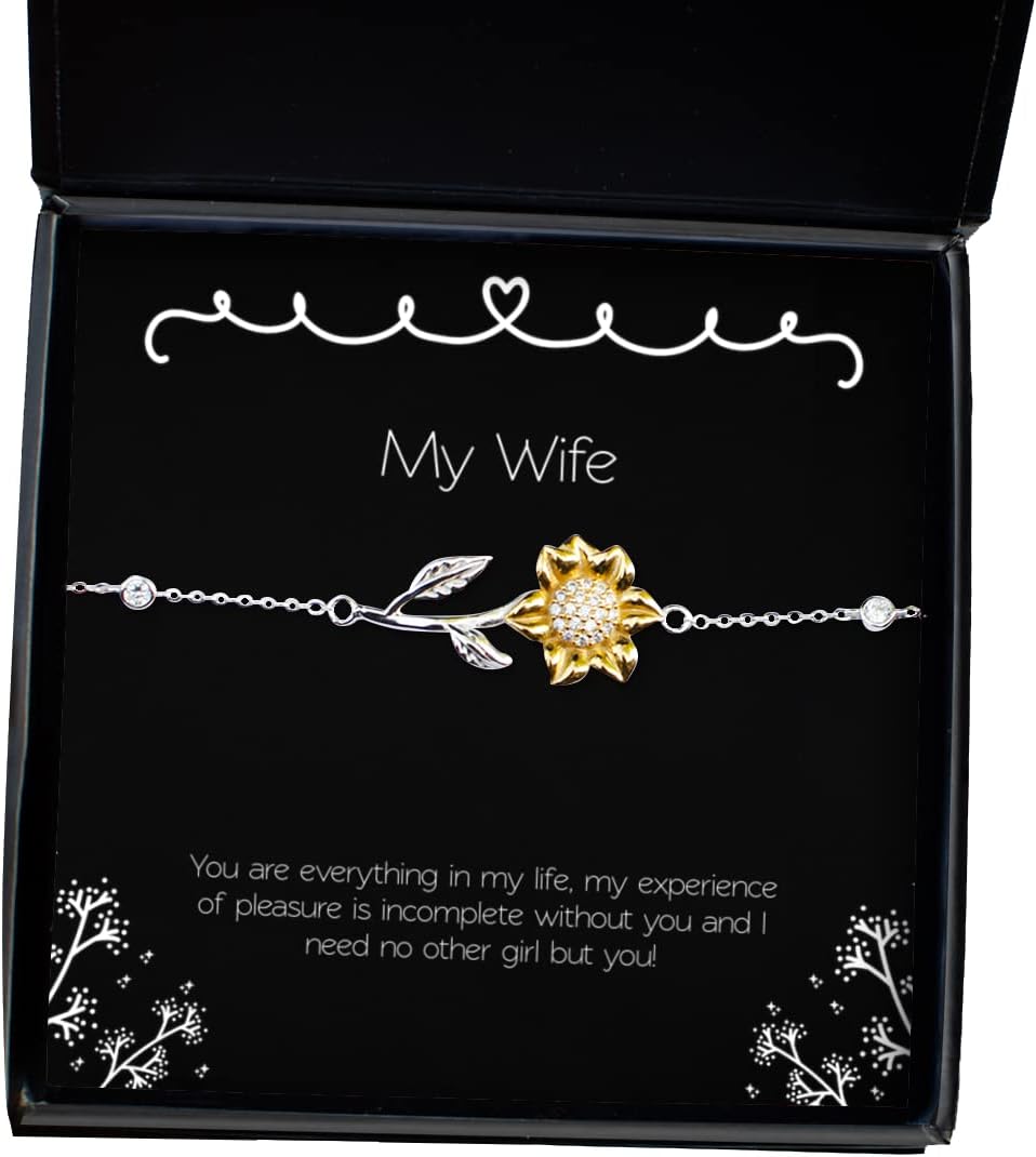 Fancy Wife, You are Everything in My Life, My Experience of Pleasure is Incomplete Without You!, Holiday Sunflower Bracelet for Wife