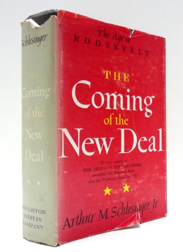The Age of Roosevelt: The Coming of the New Deal 0395081602 Book Cover