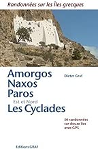 Download Amorgos, Naxos, Paros, Les Cyclades Est et Nord : Randonnées sur les îles grecques PDF
