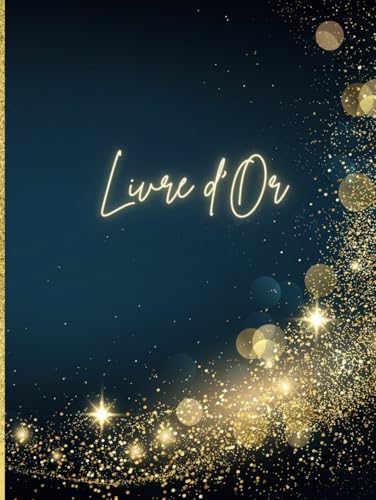 Livre d'or Bleu et Doré: COUVERTURE RIGIDE Grand Format Portrait | Mariage, EVJF, PACS, Anniversaire, Retraite, Vernissage, Naissance, Baby Shower - ... |...