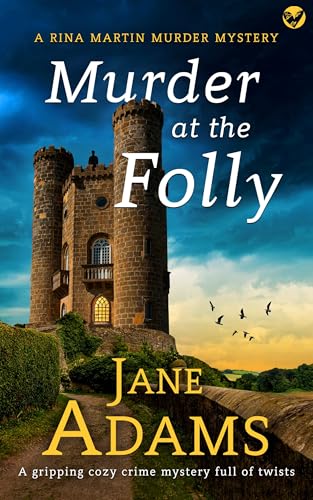 MURDER AT THE FOLLY a BRAND NEW gripping cozy crime mystery full of twists (Rina Martin Murder...