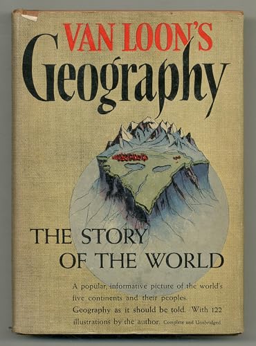Van Loon's Geography: The Story of the World [Unknown] B0024CCMCG Book Cover