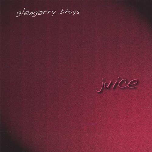 Juice [Audio CD] Glengarry Bhoys