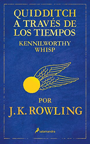 Quidditch a través de los tiempos (Un libro de la biblioteca de Hogwarts) Quidditch a través de los tiempos (Un libro de la biblioteca de Hogwarts)
