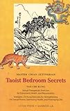 Taoist Bedroom Secrets: Tao Chi Kung Transitional Chinese Medicine for Health and Longevity on the Deep Sexual Wisdom of Love (Shangri-La)
