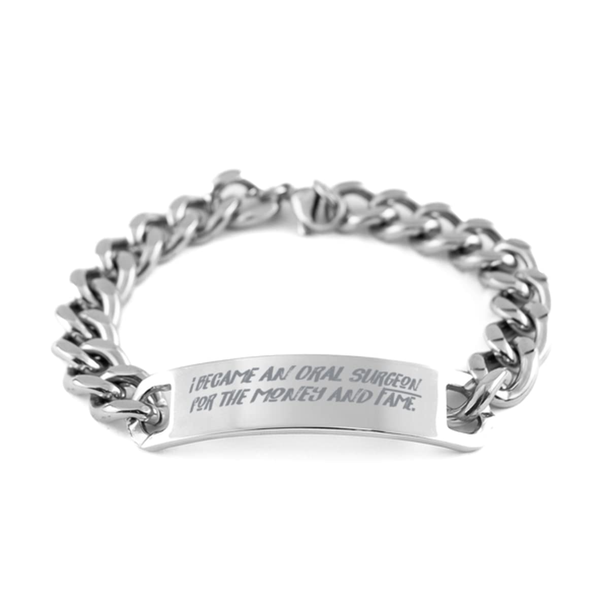 Fun Oral Surgeon Gifts I Became an Oral Surgeon for The Funny Graduation Cuban Chain Bracelet Gifts for