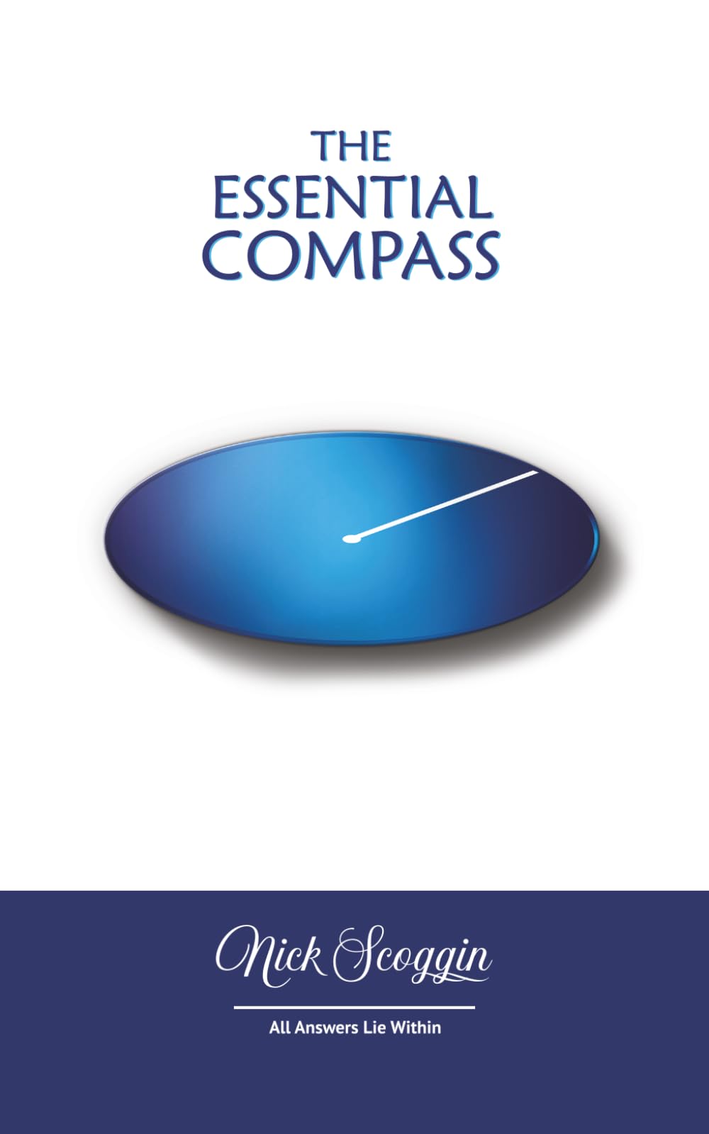 The Essential Compass: All Answers Lie Within