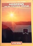 Hebrews and the Pastoral Epistles (Workbook)