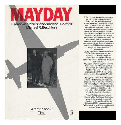 Mayday: Eisenhower, Krushchev and the U.-2 Affair
