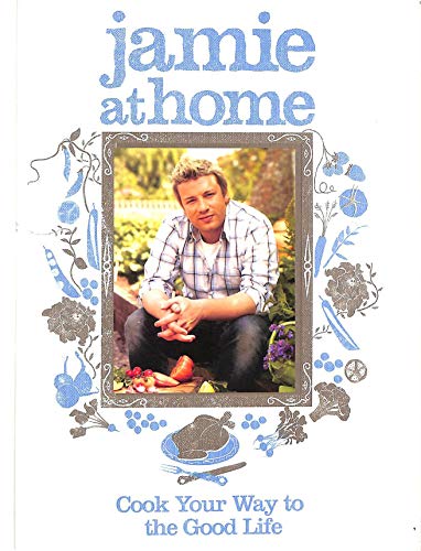Télécharger Jamie at Home : Cook Your Way to the Good Life PDF Ebook En Ligne