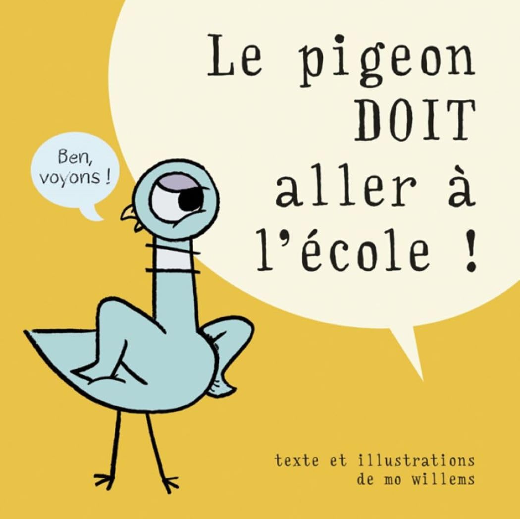 Le pigeon doit aller à l'école !