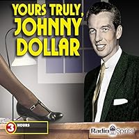 Yours Truly, Johnny Dollar audio book