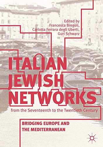 Buy Italian Jewish Networks from the Seventeenth to the Twentieth Century — BookShops.in