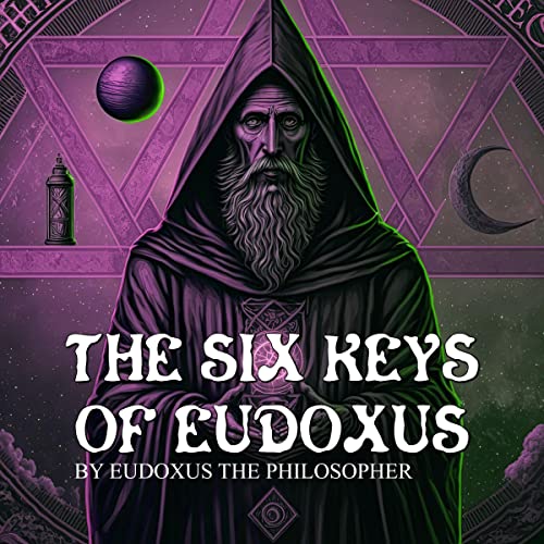 Listen to The Six Keys of Eudoxus by Eudoxus The Philosopher episode artwork