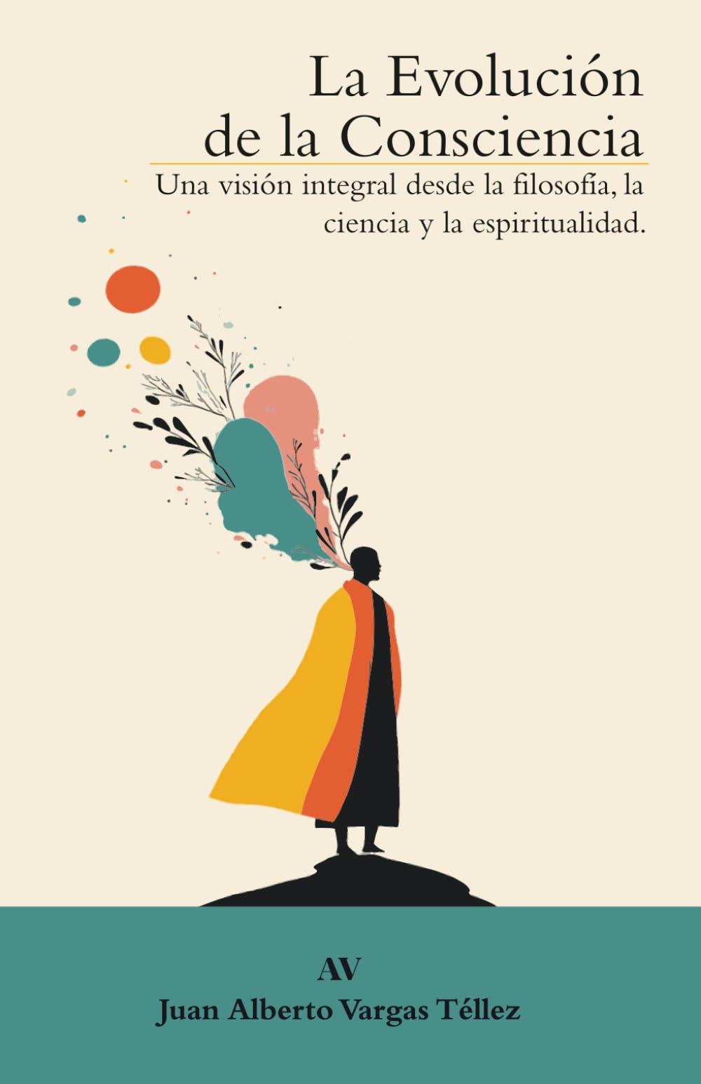 Evolución de la Consciencia: Una visión integral desde la Filosofía, la Ciencia y la Espiritualidad