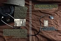 Looking Back - The Way Things Were, The Autobiography of Dr. Milton D. Quigless, Sr. 0578068516 Book Cover