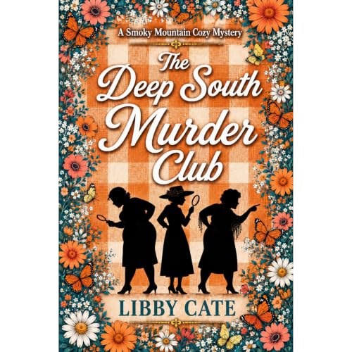 The Deep South Murder Club Audiobook By Libby Cate cover art