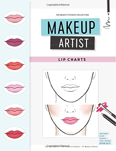 Makeup Artist Lip Charts: 3 (Beauty Studio Collection)