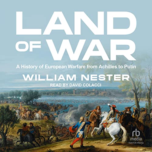A History of European Warfare from Achilles to Putin