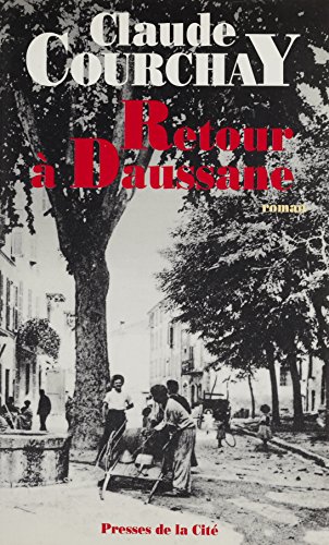 Retour à Daussane (Romans) Francais PDF