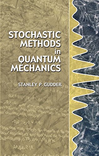 Stochastic Methods in Quantum Mechanics (Dover Books on Physics)