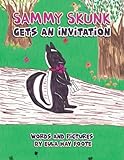 Sammy Skunk Gets An Invitation