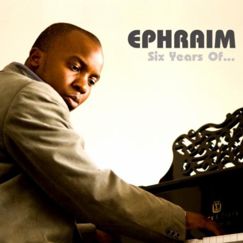 Play Six Years Of by Zambian Gospel Music Ephraim on Amazon Music