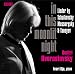 Dmitri Hvorostovsky: In This Moonlit Night